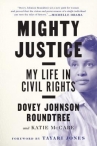 Book cover for Mighty justice : my life in civil rights