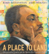 Book cover for A Place to Land: Martin Luther King Jr. and the Speech That Inspired a Nation