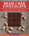 Book cover for Bean-to-Bar Chocolate: America's Craft Chocolate Revolution