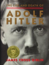 Book cover for The life and death of Adolf Hitler