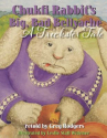 Book cover for Chukfi Rabbit's Big, Bad Bellyache: A Trickster Tale