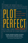 Book cover for Plot perfect : how to build unforgettable stories scene by scene