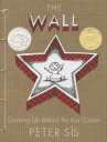 Book cover for The Wall: Growing Up Behind the Iron Curtain