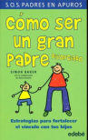 Book cover for Cómo ser un gran padre divorciado