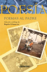 Book cover for Poemas al padre: homenajes y evocaciones de poetas colombianos