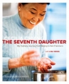 Book cover for The seventh daughter : my culinary journey from Beijing to San Francisco