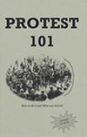 Book cover for Protest 101: How To Do It and Why You Should