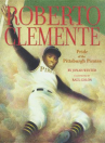 Book cover for Roberto Clemente : pride of the Pittsburgh Pirates