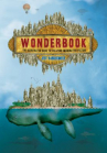 Book cover for Wonderbook : an illustrated guide to creating imaginative fiction