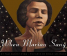 Book cover for When Marian Sang 