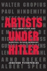 Book cover for Artists under Hitler : collaboration and survival in Nazi Germany