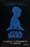 Book cover for La princessa, el contrabandista y el granjero: un original recuento de Star Wars