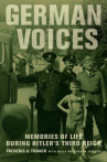 Book cover for German voices : memories of life during Hitler's Third Reich