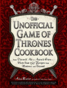 Book cover for The unofficial Game of thrones cookbook : from Direwolf ale to Auroch stew, more than 150 recipes fr