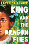 Book cover for King and the Dragonflies 