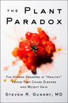 Book cover for The plant paradox : the hidden dangers in healthy foods that cause disease and weight gain