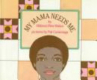 Book cover for My Mama Needs Me