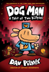 Book cover for Dog Man : a tale of two kitties [#3]