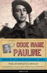 Book cover for Code name Pauline : memoirs of a World War II special agent