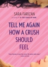 Book cover for Tell Me Again How a Crush Should Feel