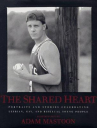Book cover for The Shared Heart: Portraits and Stories Celebrating Lesbian, Gay, and Bisexual Young People