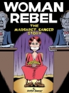 Book cover for Woman rebel : the Margaret Sanger story : [graphic novel]
