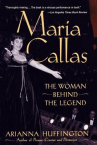 Book cover for Maria Callas, The Woman Behind The Legend
