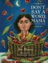 Book cover for Don't say a word, mamá/No digas nada, mamá