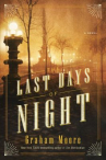 Book cover for The last days of night 