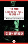 Book cover for The Man Everybody Was Afraid Of: A Dave Brandstetter Mystery