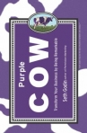 Book cover for Purple Cow: Transform Your Business by Being Remarkable