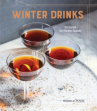 Book cover for Winter Drinks: 70 Essential Cold-Weather Cocktails