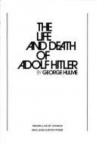 Book cover for The Life and Death of Adolf Hitler