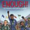 Book cover for Enough! 20 Protesters Who Changed America