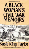 Book cover for A Black woman's Civil War memoirs : reminiscences of my life in camp with the 33rd U.S. Colored Troops, late 1st South Carolina Volunteers