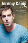 Book cover for I Still Believe: A Memoir