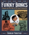 Book cover for Funny Bones: Posada and His Day of the Dead Calaveras