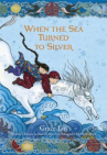 Book cover for When the Sea Turned to Silver 