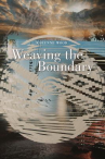 Book cover for Weaving the boundary
