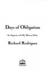 Book cover for Days of obligation : an argument with my Mexican father