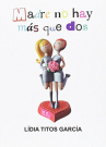 Book cover for Madre no hay más que dos