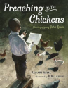 Book cover for Preaching to the Chickens: The Story of Young John Lewis