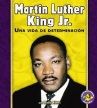 Book cover for Martin Luther King Jr.: una vida de determinación