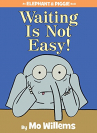 Book cover for Waiting is not easy!