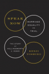 Book cover for Speak Now: Marriage Equality on Trial: The Story of Hollingsworth v. Perry