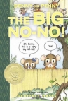 Book cover for Benny and Penny in the Big No-No!: A Toon Book