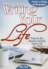 Book cover for Writing Your Life : A Guide to Writing Autobiographies