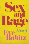 Book cover for Sex & Rage: Advice to Young Ladies Eager for a Good Time