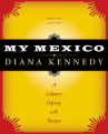 Book cover for My Mexico : a culinary odyssey with recipes