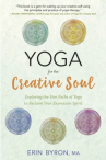 Book cover for Yoga for the Creative Soul: Exploring the Five Paths of Yoga to Reclaim Your Expressive Spirit